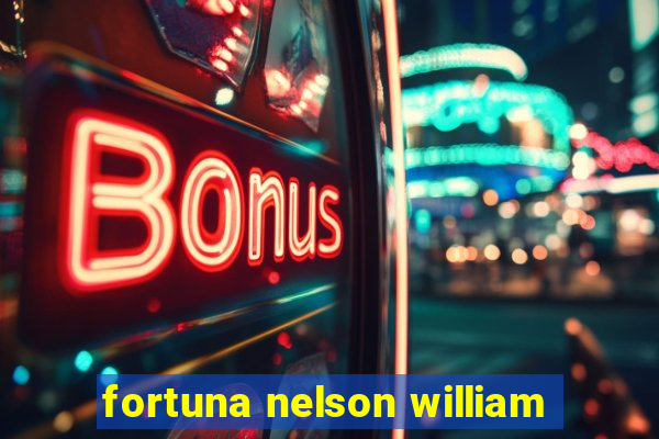 fortuna nelson william